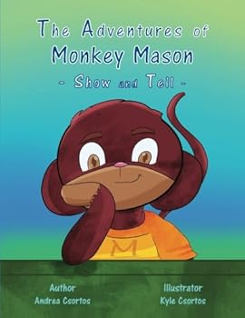 Paperback The Adventures of Monkey Mason - Show and Tell Book