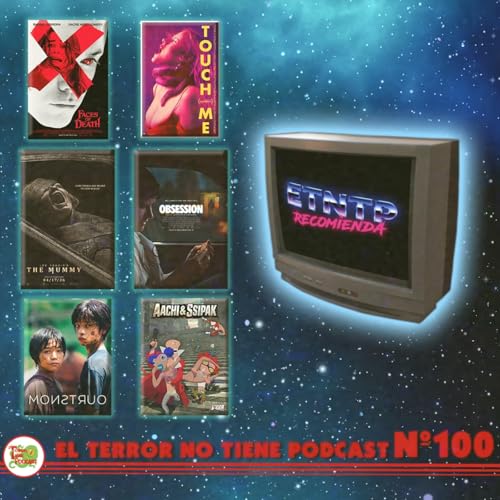 ETNTP Recomienda - EP#100 - El programa raro en el que nos gusta todo