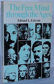 Paperback The Free Mind Through the Ages Book
