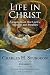 Life in Christ: Lessons from Our Lord's Miracles and Parables
