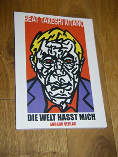 Preisvergleich Produktbild Die Welt hasst mich: Texte des japanischen Kultregisseurs