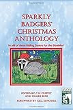 Sparkly Badgers' Christmas Anthology: In Aid of Avon Riding Centre for the Disabled