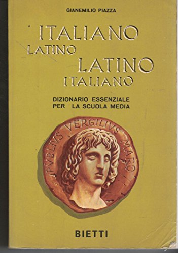  Italiano Latino - Latino Italiano - Dizionario essenziale per la scuola media