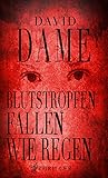  Blutstropfen fallen wie Regen: Thriller