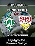  Highlights XXL: SV Werder Bremen gegen VfB Stuttgart