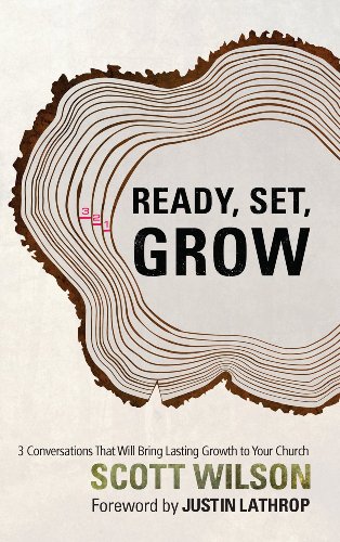 Ready, Set, Grow: 3 Conversations That Will Bring Lasting Growth to Your Church