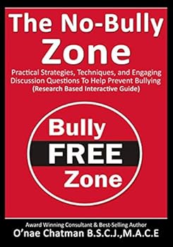 Paperback The No-Bully Zone: Practical Strategies and Techniques to Help Prevent Bullying (GameChanger Series) Book