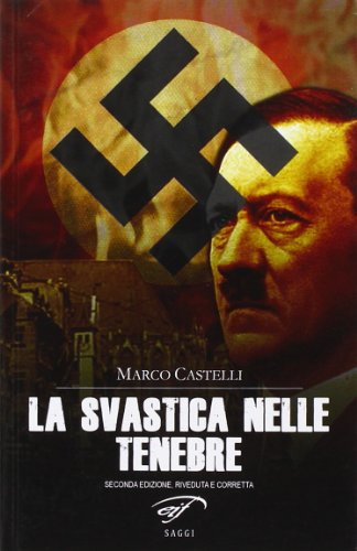 La svastica nelle tenebre. Nazismo magico