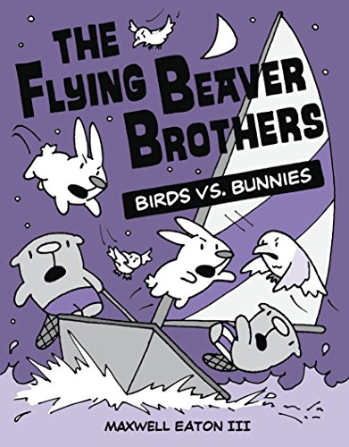 The Flying Beaver Brothers: Birds vs. Bunnies: (A Graphic Novel): 04