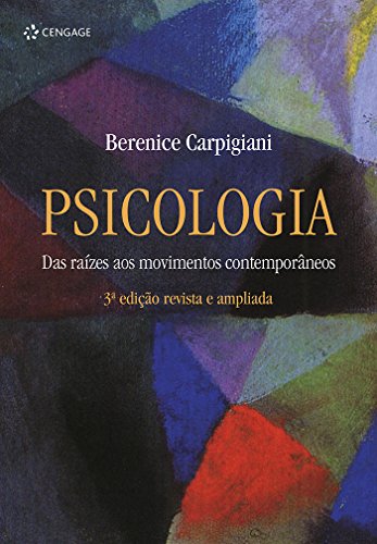Psicologia: das raízes aos movimentos contemporâneos