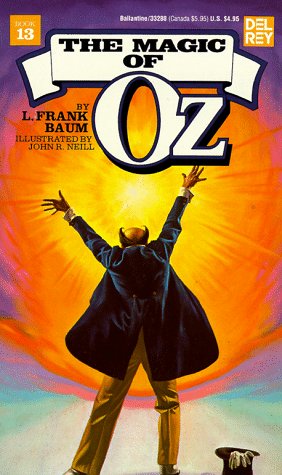The Magic of Oz (Wonderful Oz Books): L. Frank Baum, John R. Neill ...