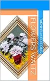  Flowers Waltz (English Edition)