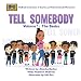 Tell Somebody: Volume.1 - The Basics
