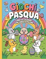 Giochi di Pasqua – Libro da Colorare con Conigli e Palloni: Disegni semplici e belli, audaci e unici. (Italian Edition) B0F5WSNSJ2 Book Cover