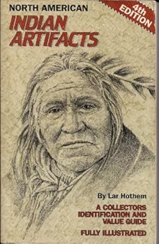 Paperback North American Indian artifacts: A collector's identification and value guide (North American Indian Artifacts: A Collector's Identification & Value Guide) Book