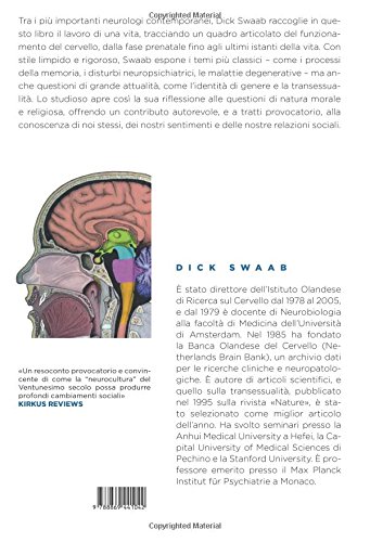 Noi Siamo Il Nostro Cervello: Come Pensiamo, Soffriamo E Amiamo - 2