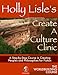 Holly Lisle's Create A Culture Clinic (WORLDBUILDING SERIES Book 2)