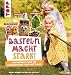 Produktbild Basteln macht stark!: Bastelideen rund um Freundschaft, Mut und Trost