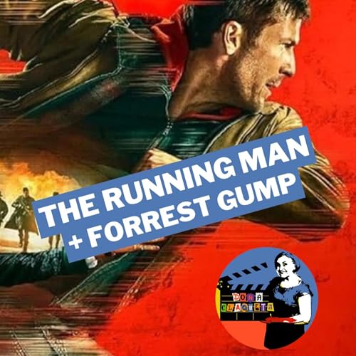 DC 03X03 | The Running Man + Forrest Gump