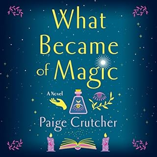 What Became of Magic Audiobook By Paige Crutcher cover art