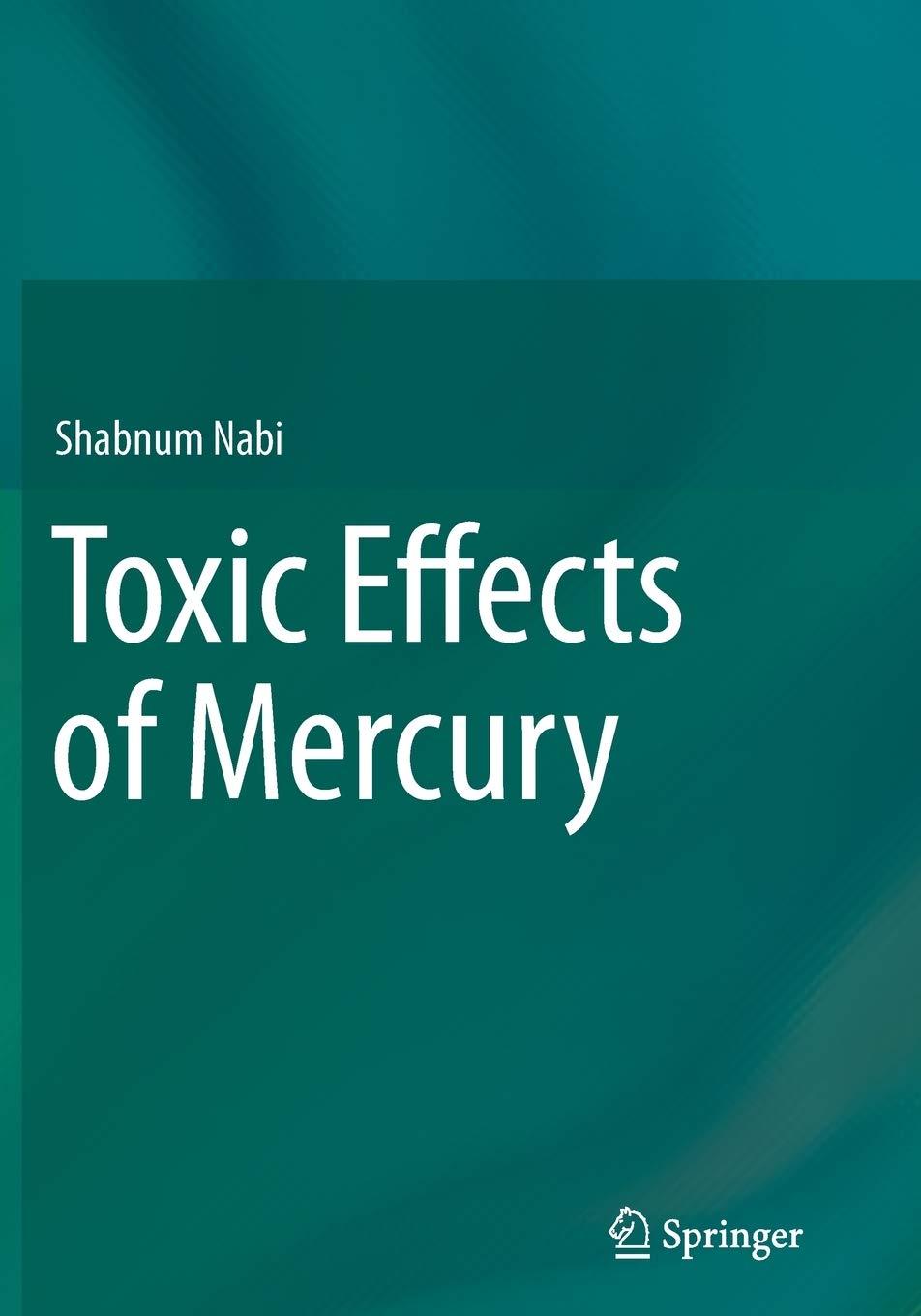 Toxic Effects of Mercury