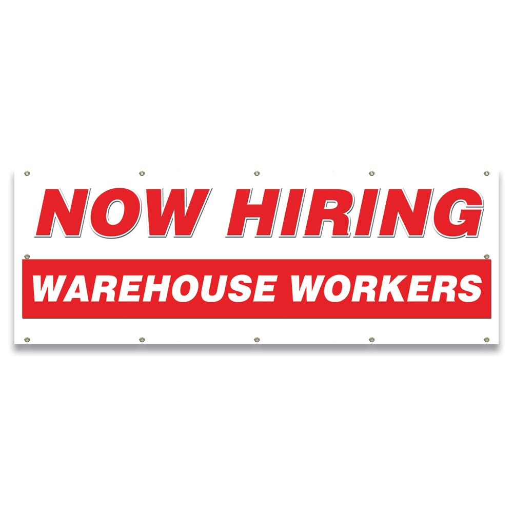 Now Hiring Warehouse Workers| 48" X 120" Banner | Apply Inside Employment Help Wanted |  Made in The USA