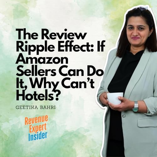 The Review Ripple Effect: If Amazon Sellers Can Do It, Why Can’t Hotels? cover art