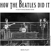 How the Beatles Did It