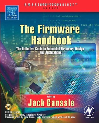 The Firmware Handbook: Embedded Technology by Jack G. Ganssle (1-Mar-2004) Paperback