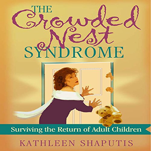The Crowded Nest Syndrome [Written by Kathleen Shaputis] episode artwork