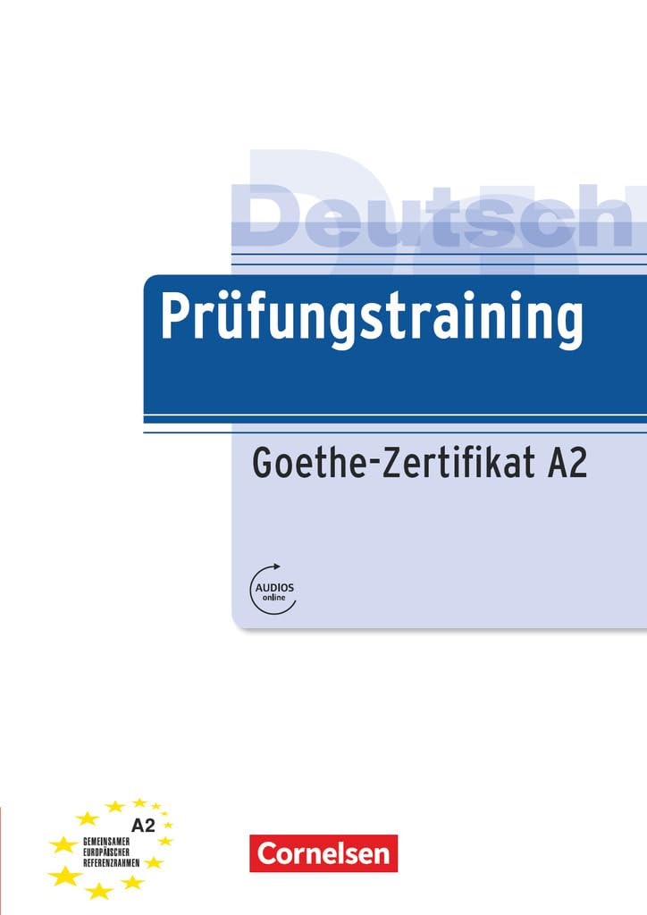 Prufungstraining DaF: Goethe-Zertifikat A2 - Ubungsbuch mit Losungen + Au