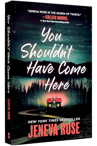 You Shouldn't Have Come Here