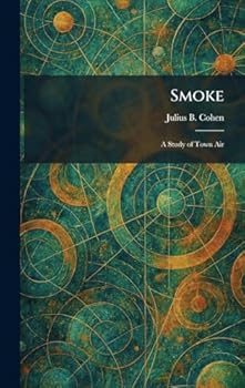 Hardcover Smoke: A Study of Town Air Book
