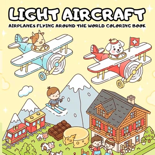 Light Aircraft: Airplanes Flying Around the World Coloring Book: A Cute and Cozy Adventure for Kids Ages 4-8 image 2