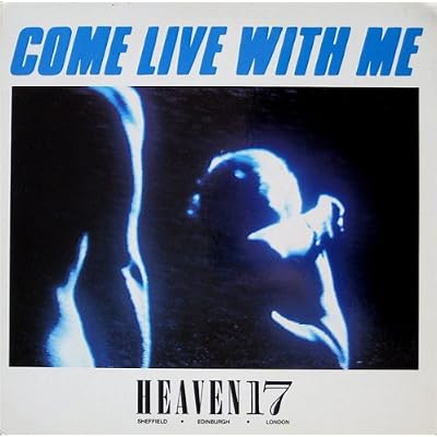 Heaven 17: Come Live With Me 12"