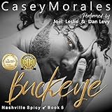 Buckeye: Nashville Spicy, Book 5