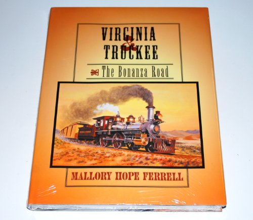 Virginia & Truckee: The Bonanza Road 0945434693 Book Cover