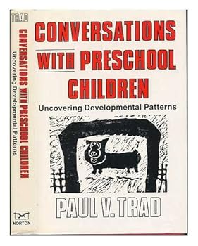 Hardcover Conversations With Preschool Children: Uncovering Developmental Patterns Book