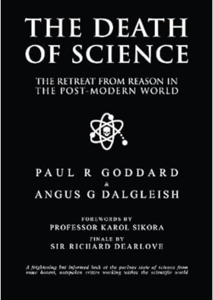 The Death of Science: The retreat from reason in the post-modern world Paperback – November 16, 2023