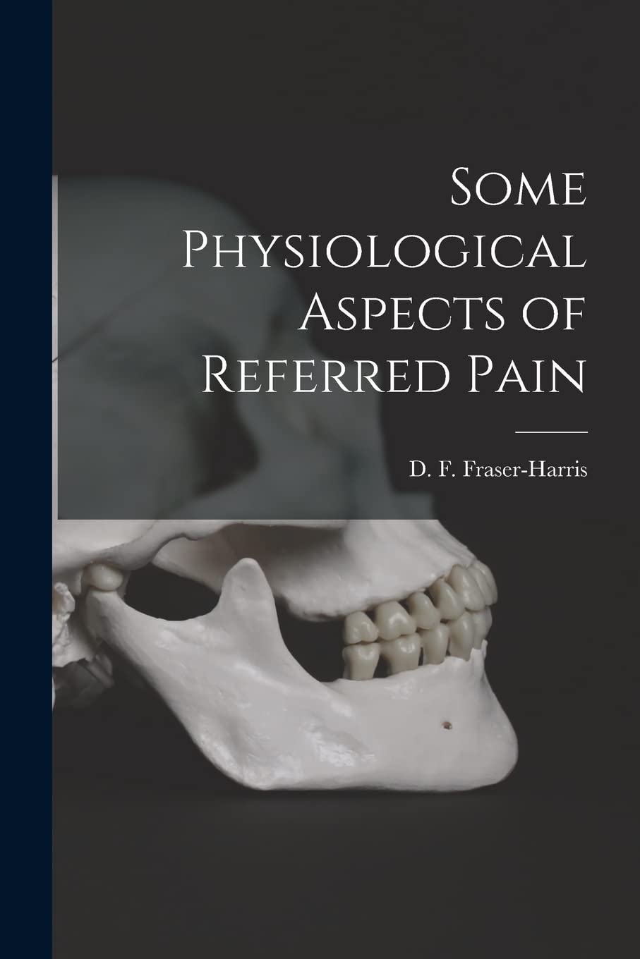Some Physiological Aspects of Referred Pain [microform]