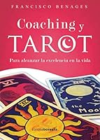 Coaching y Tarot. Para alcanzar la excelencia en la vida 109243447X Book Cover