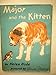 Major and the kitten,