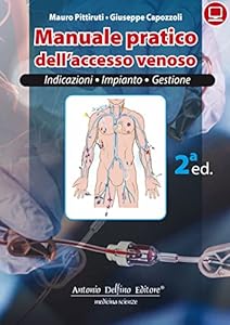 Manuale pratico dell'accesso venoso