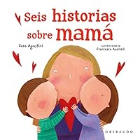 Seis historias sobre mamá 8417127585 Book Cover