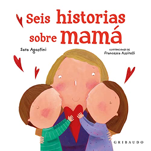 Seis historias sobre mamá [Spanish] 8417127585 Book Cover
