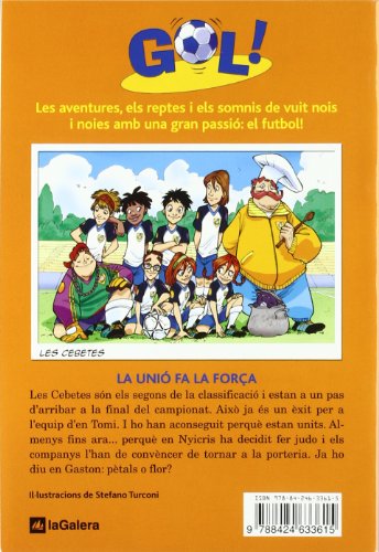 Gol 4. La unió fa la força