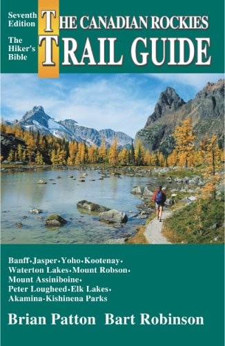 Canadian Rockies Trail Guide (7th Edition) 0919934900 Book Cover