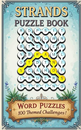 Strands Puzzle Book: Unlock the Fun of Word Puzzles with 100 Themed Challenges!