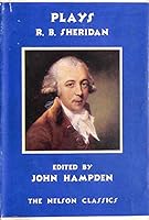 The Plays of R.B. Sheridan. Edited by John Hampden [Nelson Classics Edition]. IN THE DUST-WRAPPER B004AL5ZGY Book Cover