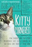 Kitty Cornered: How Frannie and Five Other Incorrigible Cats Seized Control of Our House and Made It Their Home